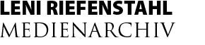 Leni Riefenstahl MEDIENARCHIV